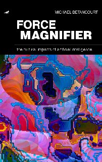 Force Magnifier: The Cultural Impacts of Artificial Intelligence