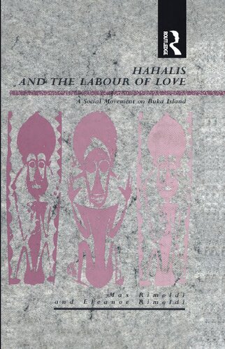 Hahalis and the Labour of Love: A Social Movement on Buka Island