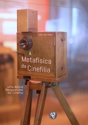 A metafísica da cinefilia