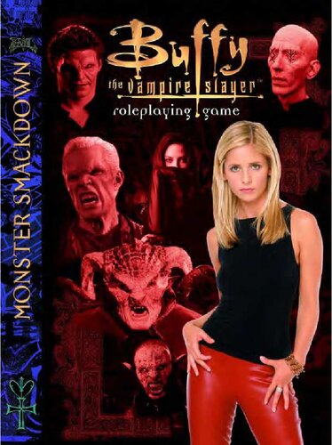 Buffy The Vampire Slayer RPG: Monster Smackdown