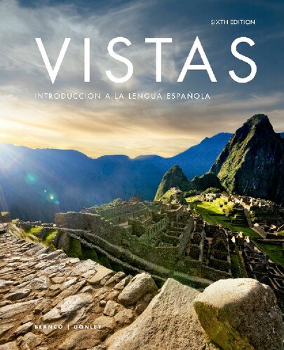 Vistas Introduccion a La Lengua Espanola (6th Edition)