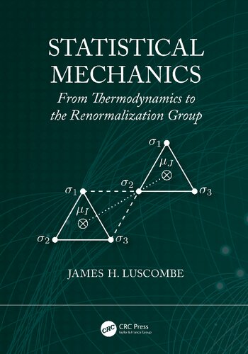 Statistical Mechanics From Thermodynamics to the Renormalization Group