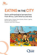 Eating in the city: Socio-anthropological perspectives from Africa, Latin America and Asia