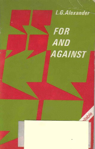 For and Against - An Oral Practice Book for Advanced Studients of English