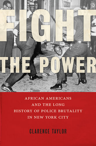 Fight the Power: African Americans and the Long History of Police Brutality in New York City