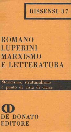 Marxismo e letteratura. Storicismo, strutturalismo e punto di vista di classe