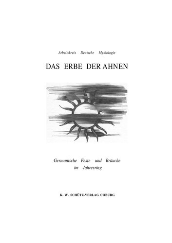 Das Erbe der Ahnen - Germanische Feste und Bräuche im Jahresring (1941, 146 S., Fraktur)