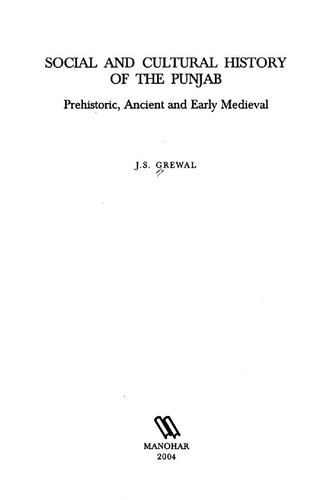 Social and cultural history of the Punjab : prehistoric, ancient, and early medieval