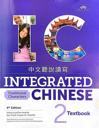 Integrated Chinese, 4th Ed., Volume 2, Textbook (TRADITIONAL)