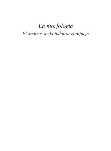 La morfología. El análisis de la palabra compleja.