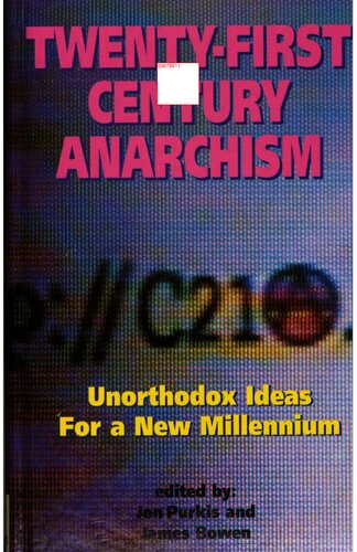 Twenty-first century anarchism : unorthodox ideas for the new millennium