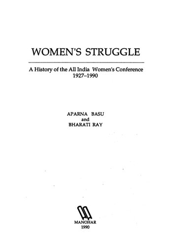 Women's struggle : a history of the All India Women's Conference, 1927-1990