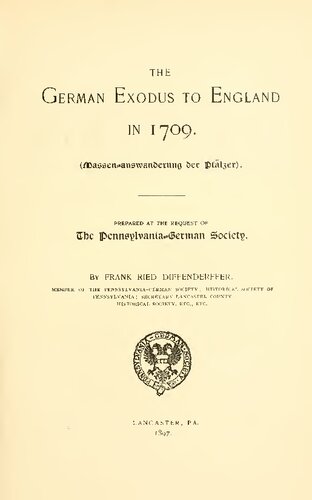 The Exodus of Germans to England 1709 (Massen-auswanderung der Pfälzer)