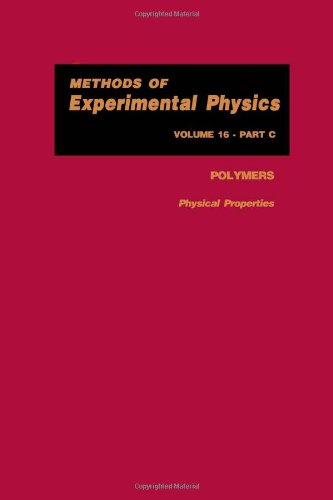 Methods of experimental physics, - Polymers. part C Physical properties