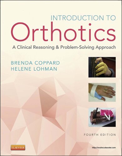 Introduction to Orthotics: A Clinical Reasoning and Problem-Solving Approach