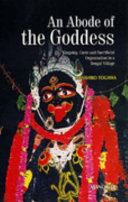 An abode of the goddess : kinship, caste, and sacrificial organization in a Bengal village