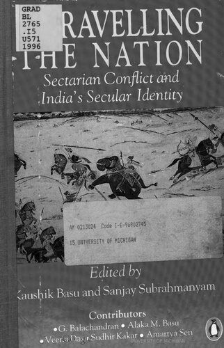 Unravelling the nation : sectarian conflict and India's secular identity