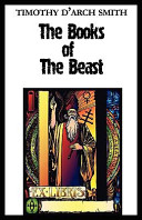 The Books of the Beast: Essays on Aleister Crowley, Montague Summers and Others