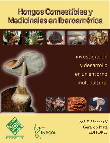 Hongos comestibles y medicinales en Iberoamérica: investigación y desarrollo en un entorno multicultural