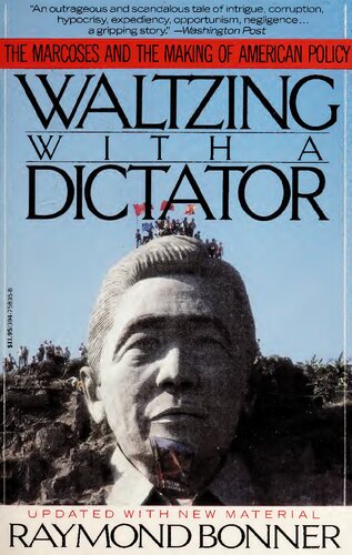 Waltzing With a Dictator: The Marcoses and the Making of American Policy