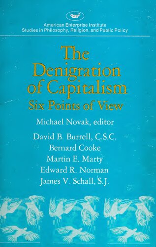 Denigration of Capitalism - 6 Points of View