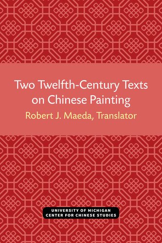 Two Twelfth Century Texts on Chinese Painting