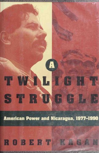 Twilight Struggle - American Power and Nicaragua, 1977-1990