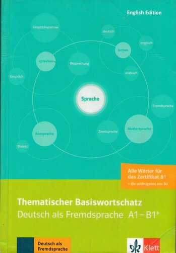 Thematischer Basiswortschatz: Deutsch als Fremdsprache A1-B1+. Mit Übersetzungen und Erläuterungen auf Englisch