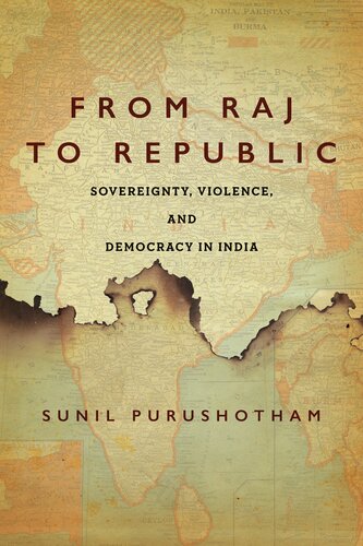 From Raj to Republic: Sovereignty, Violence, and Democracy in India