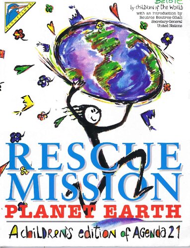 Rescue Mission - Planet Earth: A Children's Edition of Agenda 21