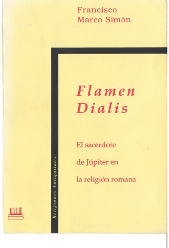 Flamen Dialis: el sacerdote de Júpiter en la religión romana