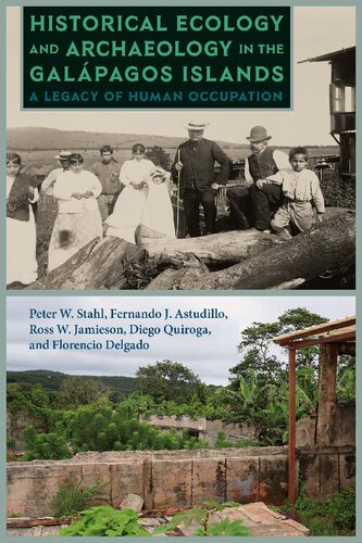 Historical Ecology and Archaeology in the Galápagos Islands: A Legacy of Human Occupation