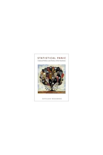 Statistical Panic: Cultural Politics and Poetics of the Emotions