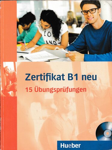 Zertifikat B1 neu: 15 Übungsprüfungen.Deutsch als Fremdsprache / Übungsbuch + MP3-CD