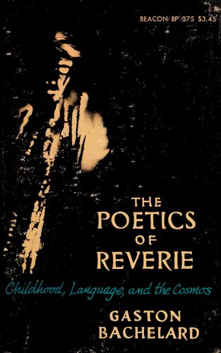 The Poetics of Reverie: Childhood, Language, and the Cosmos