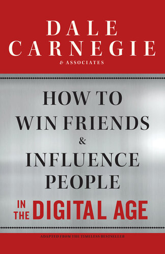 How to Win Friends and Influence People in the Digital Age