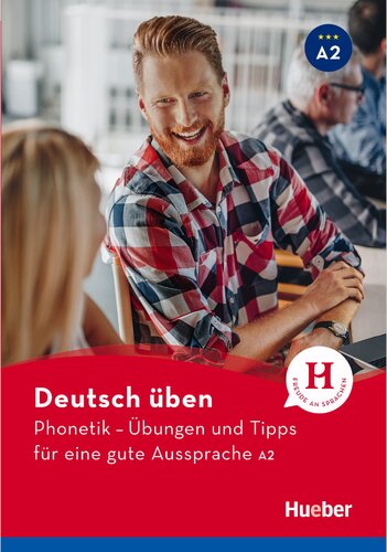 Phonetik – Übungen und Tipps für eine gute Aussprache A2: Buch mit Audios online und App mit Videos