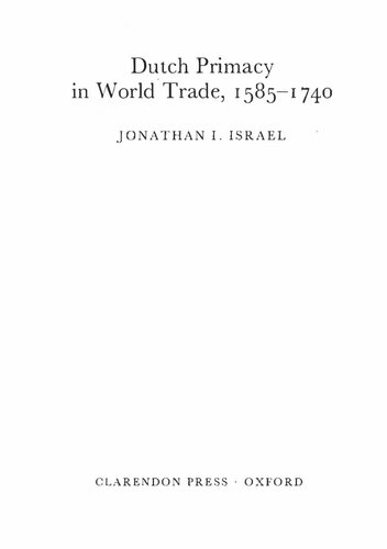 Dutch Primacy in World Trade, 1585-1740