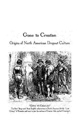 Gone to Croatan: Origins of North American Drop Out Culture