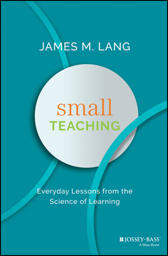 Small Teaching: Everyday Lessons from the Science of Learning