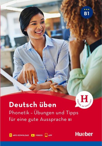 Phonetik – Übungen und Tipps für eine gute Aussprache B1: Buch mit Audios online und App mit Videos