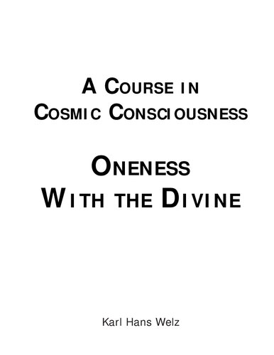 A course in cosmic consciousness - Oneness with the Divine