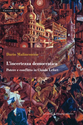 L’incertezza democratica. Potere e conflitto in Claude Lefort