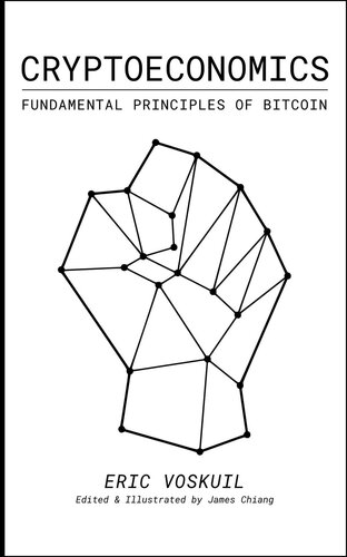 Cryptoeconomics: Fundamental Principles of Bitcoin