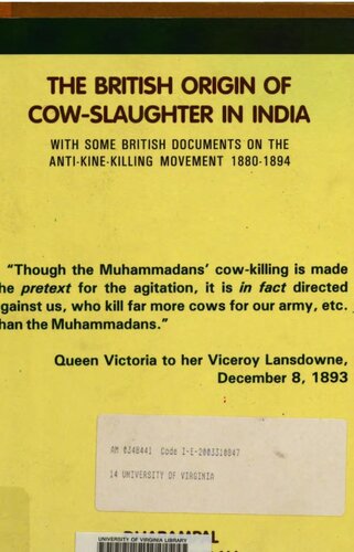 The British origin of cow-slaughter in India : with some British documents on the Anti-Kine-Killing Movement, 1880-1894