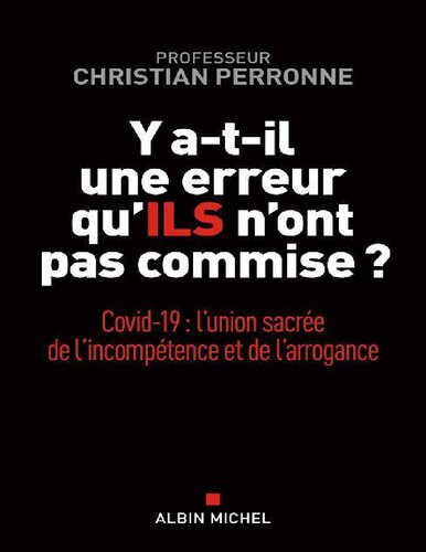 Y a-t-il une erreur qu'ils n'ont pas commise ?: Covid-19 : l'union sacrée de l'incompétence et l'arrogance