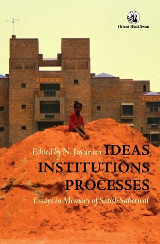 Ideas, Institutions, Processes: Essays in Memory of Satish Saberwal