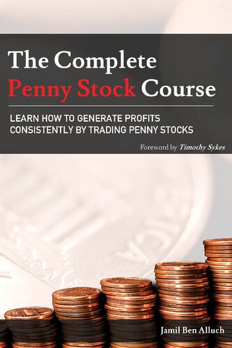 The Complete Penny Stock Course: Learn How To Generate Profits Consistently By Trading Penny Stocks