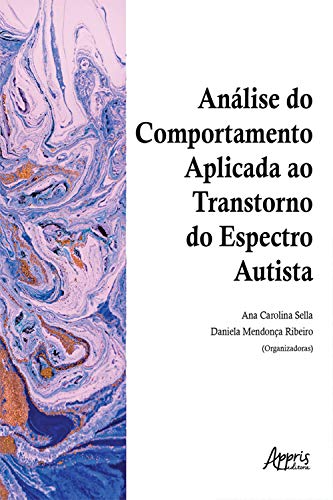 Análise do comportamento aplicada ao transtorno do espectro autista