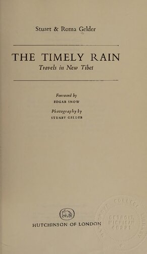 The Timely Rain: Travels in new Tibet